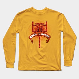 Born To Dance (Redstone) Long Sleeve T-Shirt